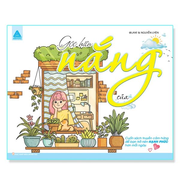 Góc Hiên Của Nắng - Cuốn Sách Truyền Cảm Hứng Để Bạn Trở Nên Hạnh Phúc Hơn Mỗi Ngày - Đồng Nai