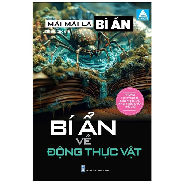  Mãi Mãi Là Bí Ẩn - Những Hiện Tượng Siêu Nhiên Và Kỳ Bí Trên Khắp Thế Giới - Bí Ẩn Về Động Thực Vật 