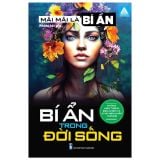  Mãi Mãi Là Bí Ẩn - Những Hiện Tượng Siêu Nhiên Và Kỳ Bí Trên Khắp Thế Giới - Bí Ẩn Trong Đời Sống 
