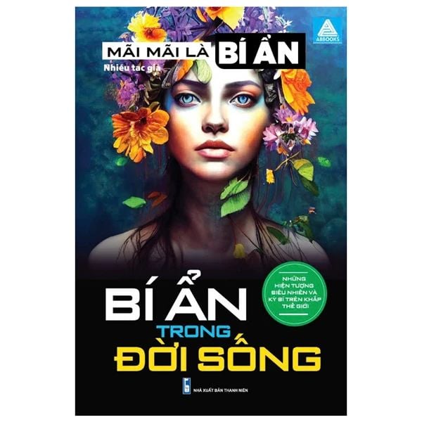  Mãi Mãi Là Bí Ẩn - Những Hiện Tượng Siêu Nhiên Và Kỳ Bí Trên Khắp Thế Giới - Bí Ẩn Trong Đời Sống 