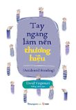  Tay Ngang Làm Nên Thương Hiệu 
