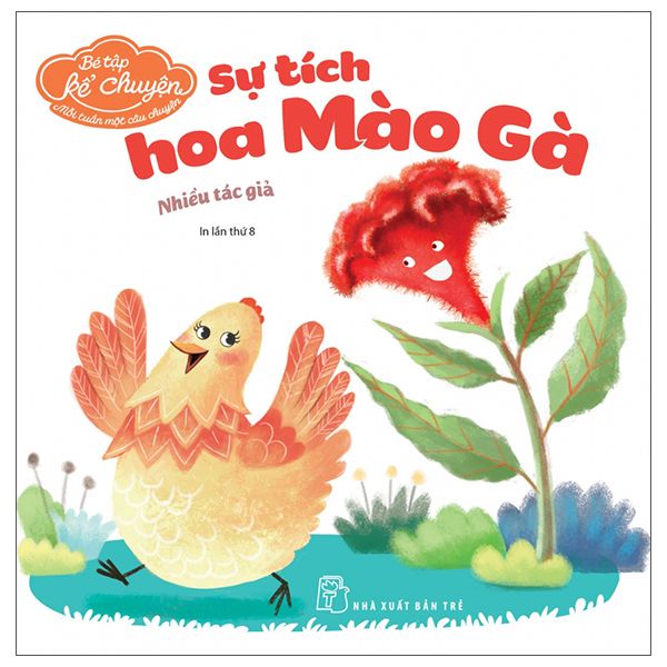 Bé tập kể chuyện Sự tích Hoa Mào Gà