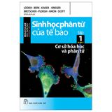  Sinh Học Phân Tử Của Tế Bào - Tập 1 - Cơ Sở Hoá Học Và Phân Tử (Tái Bản 2024) 