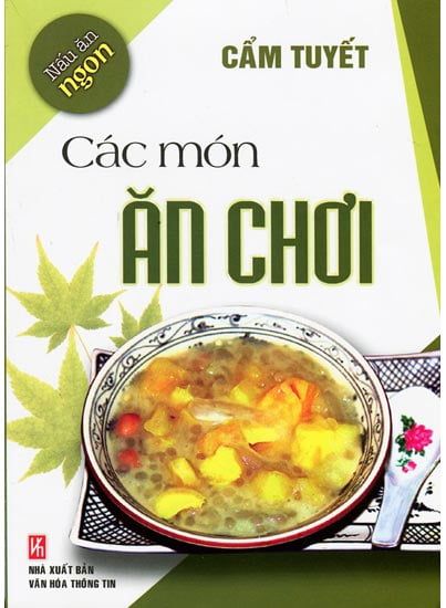  Nấu Ăn Ngon - Các Món Ăn Chơi 