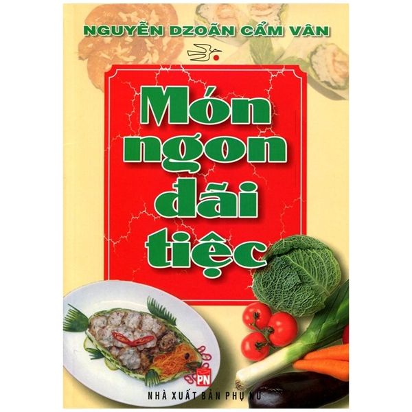 Món Ngon Đãi Tiệc - Việt Thư