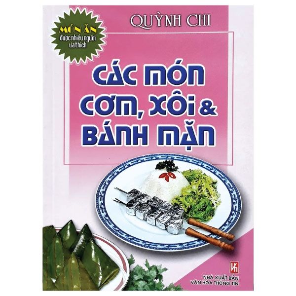 Món Ăn Được Ưa Thích - Các Món Cơm, Xôi & Bánh Mặn