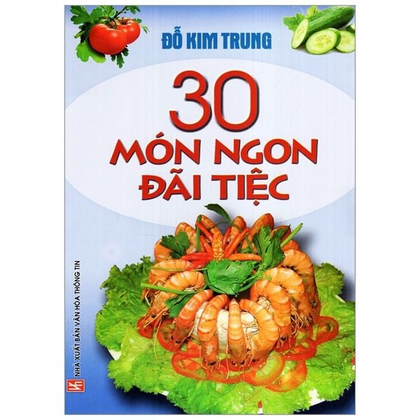 30 Món Ngon Đãi Tiệc - Việt Thư