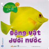  Bách Khoa Toàn Thư Cho Bé - Động Vật Dưới Nước (Bộ 5C) 