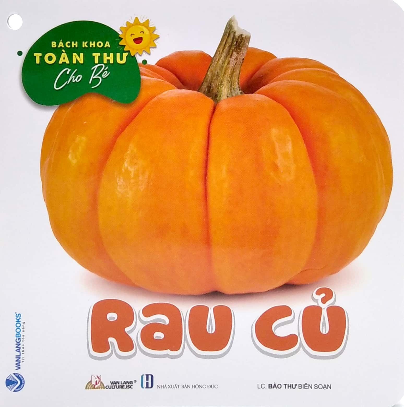  Bách Khoa Toàn Thư Cho Bé - Rau Củ (Bộ 5C) 