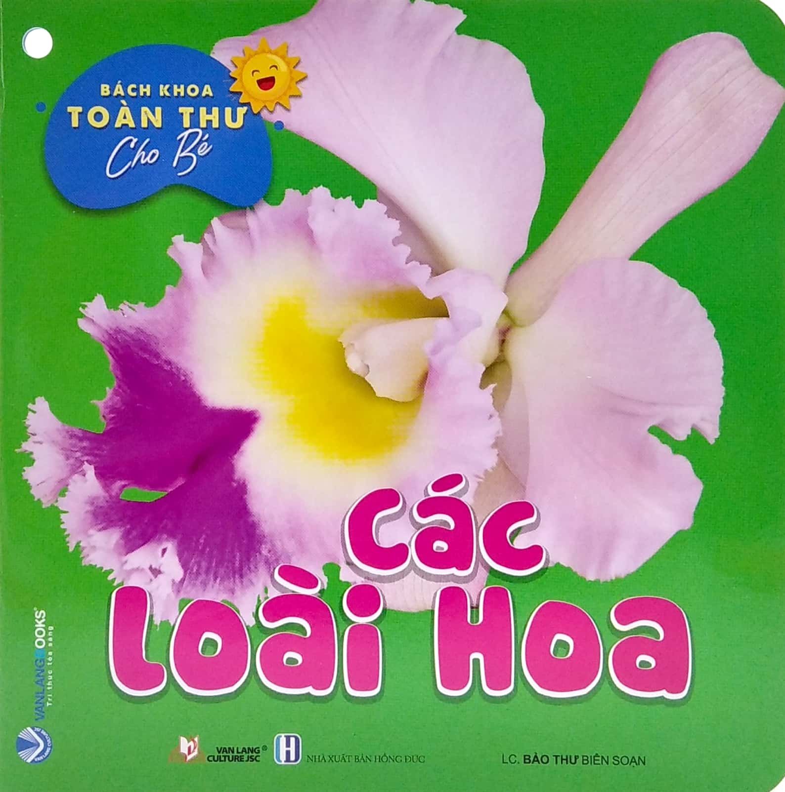  Bách Khoa Toàn Thư Cho Bé - Các Loài Hoa (Bộ 5C) 