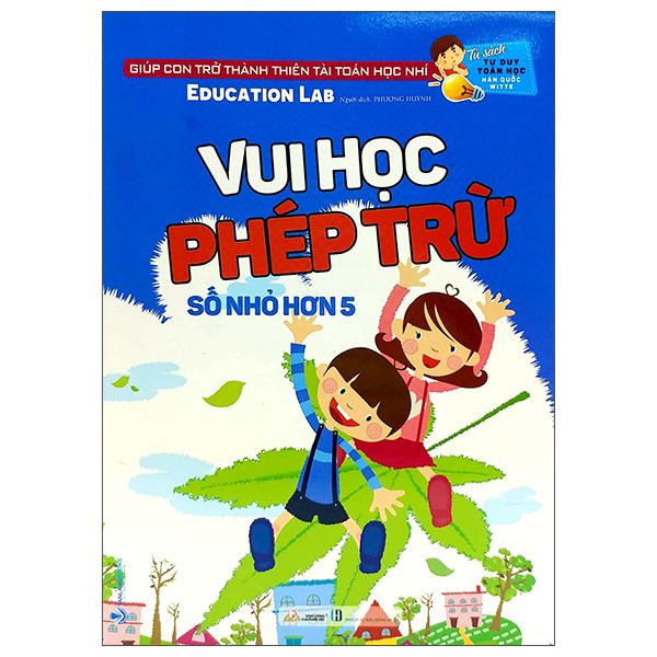 Tủ Sách Tư Duy Toán Học HQ - Vui Học Phép Trừ (Số Nhỏ Hơn 5)