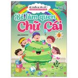 Bé Làm Quen Chữ Cái - Tập 1 (Dành Cho Trẻ Từ 5-6 Tuổi) 