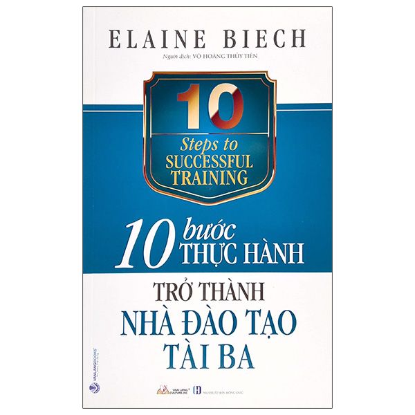  10 Bước Thực Hành - Trở Thành Nhà Đào Tạo Tài Ba 