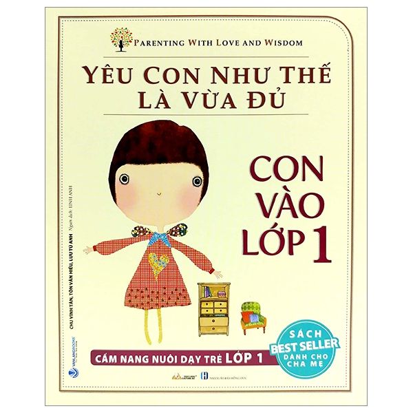  Yêu Con Như Thế Là Vừa Đủ - Con Vào Lớp 1 