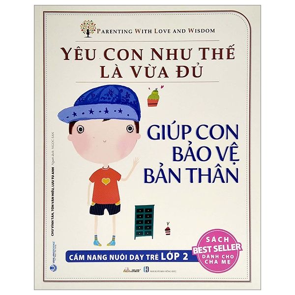  Yêu Con Như Thế Là Vừa Đủ - Giúp Con Bảo Vệ Bản Thân Lớp 2 