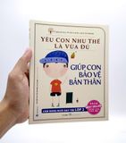  Yêu Con Như Thế Là Vừa Đủ - Giúp Con Bảo Vệ Bản Thân Lớp 2 