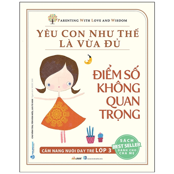 Yêu Con Như Thế Là Vừa Đủ - Điểm Số Không Quan Trọng Lớp 3