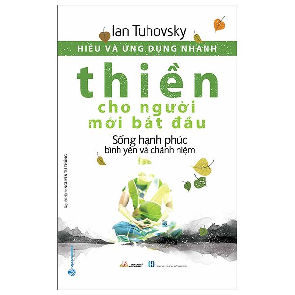  Hiểu Và Ứng Dụng Nhanh - Thiền Cho Người Mới Bắt Đầu 