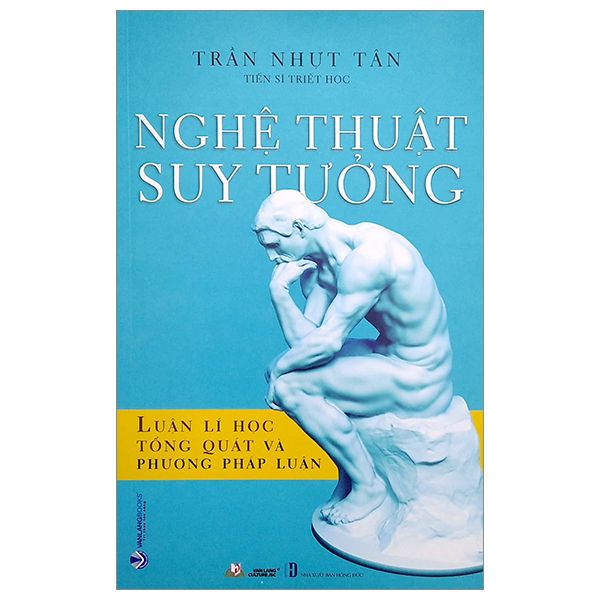 Nghệ Thuật Suy Tưởng - Luận Lí Học Tổng Quát Và Phương Pháp Học