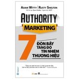  7 Đòn Bẩy Tăng Độ Tín Nhiệm Thương Hiệu 