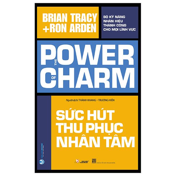 Sức Hút Thu Phục Nhân Tâm - Nhân Văn