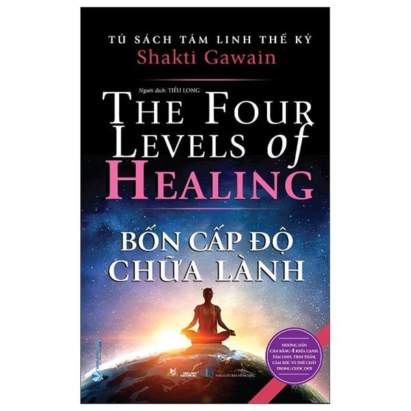 Tủ Sách Tâm Linh Thế Kỷ - Bốn Cấp Độ Chữa Lành 