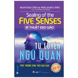  Bí Thuật Đạo Giáo - Tu Luyện Ngũ Quan 
