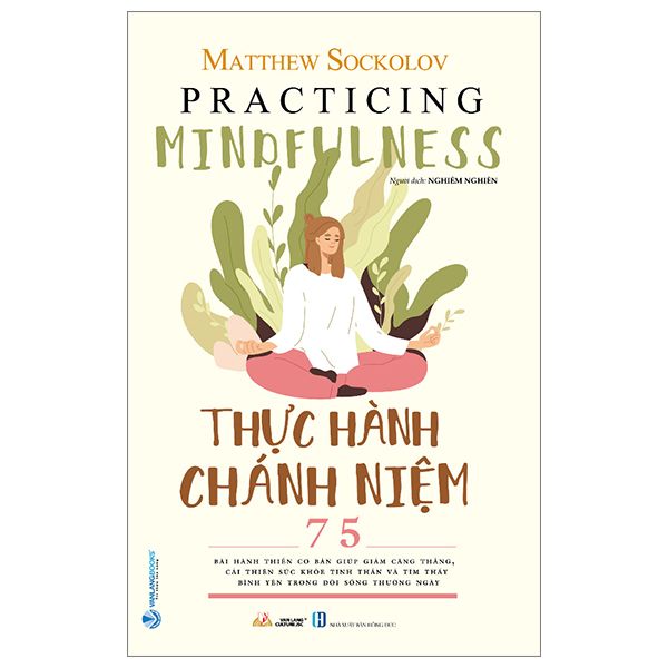  Thực Hành Chánh Niệm 