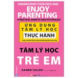  Ứng Dụng Tâm Lý Học Thực Hành - Tâm Lý Học Trẻ Em 