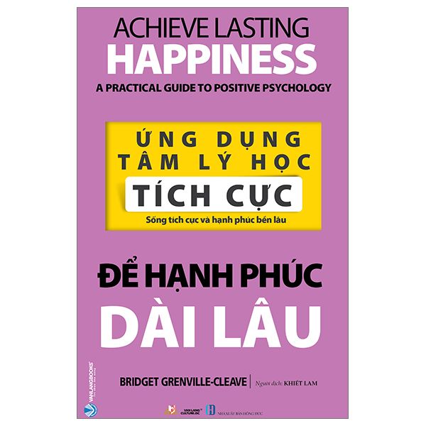 Ứng Dụng Tâm Lý Học Tích Cực - Để Hạnh Phúc Dài Lâu