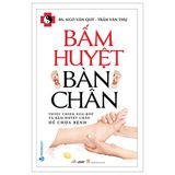  Bấm Huyệt Bàn Chân 