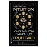  Khơi Nguồn Năng Lực Trực Giác 