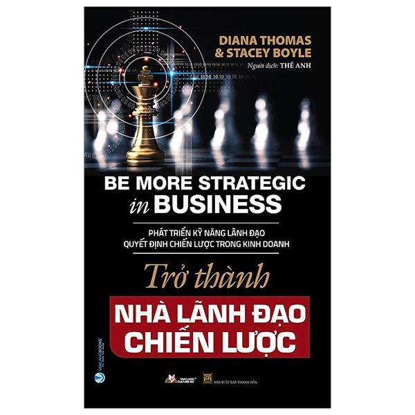 Trở Thành Nhà Lãnh Đạo Chiến Lược - Thanh Vân