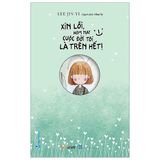  Xin Lỗi, Hôm Nay Cuộc Đời Tôi Là Trên Hết ! 