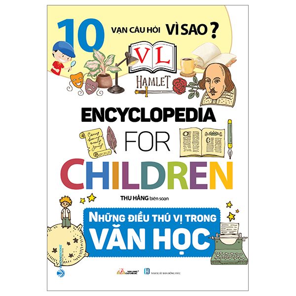 10 Vạn Câu Hỏi Vì Sao - Những Điều Thú Vị Trong Văn Học
