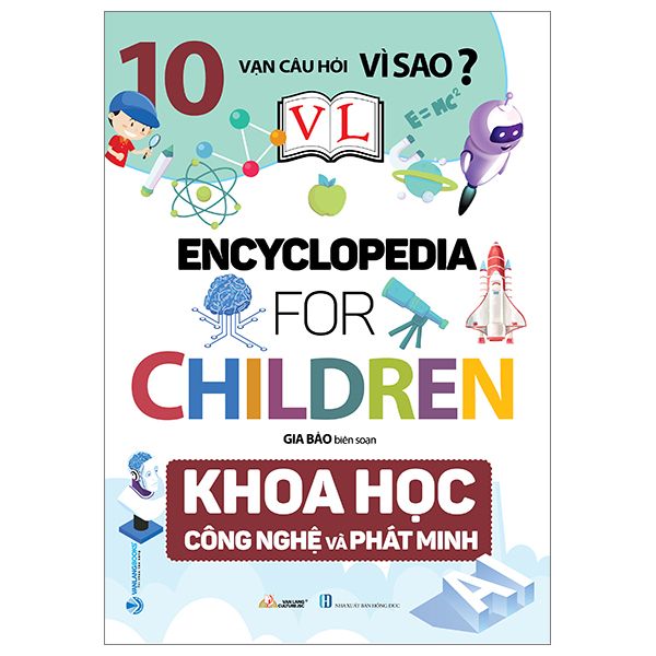  10 Vạn Câu Hỏi Vì Sao - Khoa Học Công Nghệ Và Phát Minh 