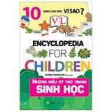  10 Vạn Câu Hỏi Vì Sao - Những Điều Kỳ Thú Trong Sinh Học 