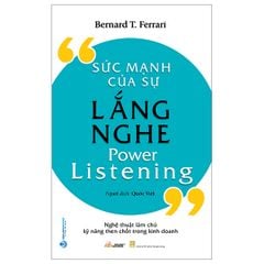  Sức Mạnh Của Sự Lắng Nghe 