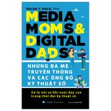  Những Bà Mẹ Truyền Thông Và Các Ông Bố Kỹ Thuật Số 