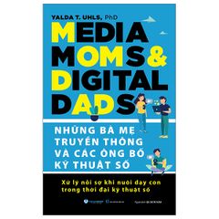  Những Bà Mẹ Truyền Thông Và Các Ông Bố Kỹ Thuật Số 