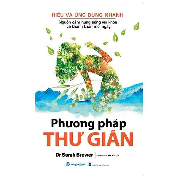 Hiểu Và Ứng Dụng Nhanh - Phương Pháp Thư Giãn