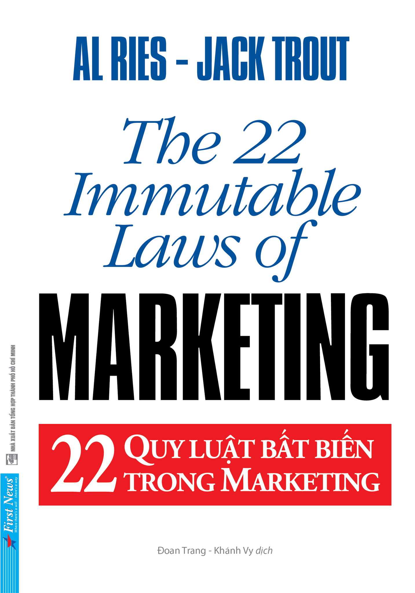  22 Quy Luật Bất Biến Trong Marketing - The 22 Immutable Laws Of Marketing (Tái Bản 2021) 