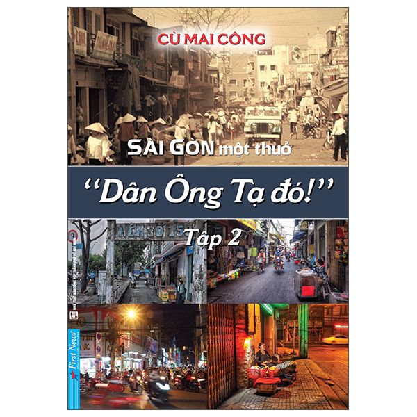  Sài Gòn một thuở - Dân Ông Tạ đó! Tập 2 