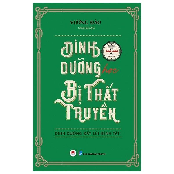  Dinh Dưỡng Học Bị Thất Truyền - Dinh Dưỡng Đẩy Lùi Bệnh Tật 