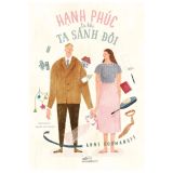  Hạnh Phúc Là Khi Ta Sánh Đôi 