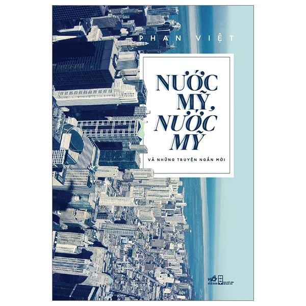  Nước Mỹ, Nước Mỹ Và Những Truyện Ngắn Mới 