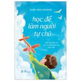  Học Để Làm Người Tự Chủ 