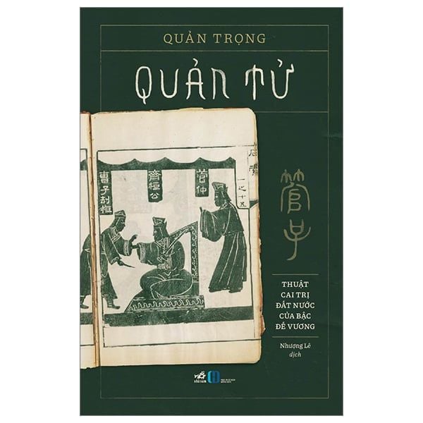 Quản Tử - Thuật Cai Trị Đất Nước Của Bậc Quân Vương