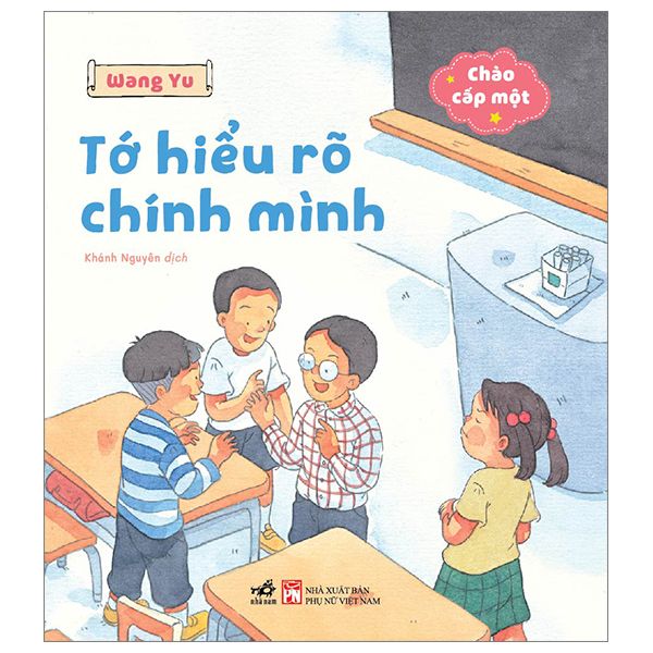 Chào Cấp Một- Tớ Hiểu Rõ Chính Mình - Minh Chính