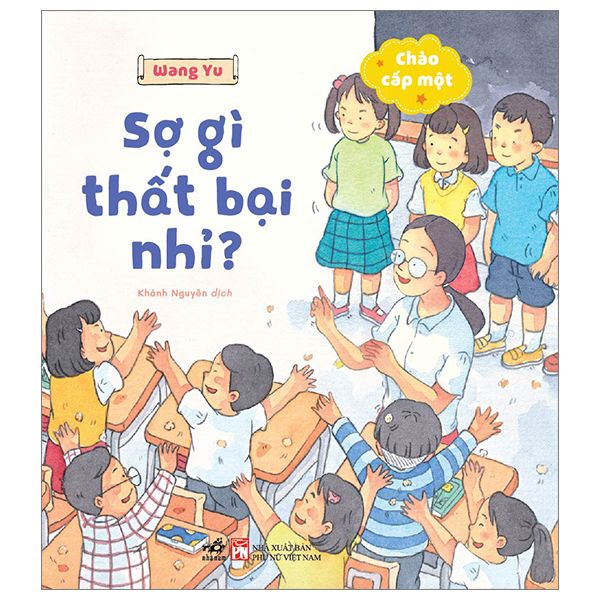 Chào Cấp Một- Sợ Gì Thất Bại Nhỉ? - Chao